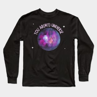 You Are My Universe (ARMY) Long Sleeve T-Shirt